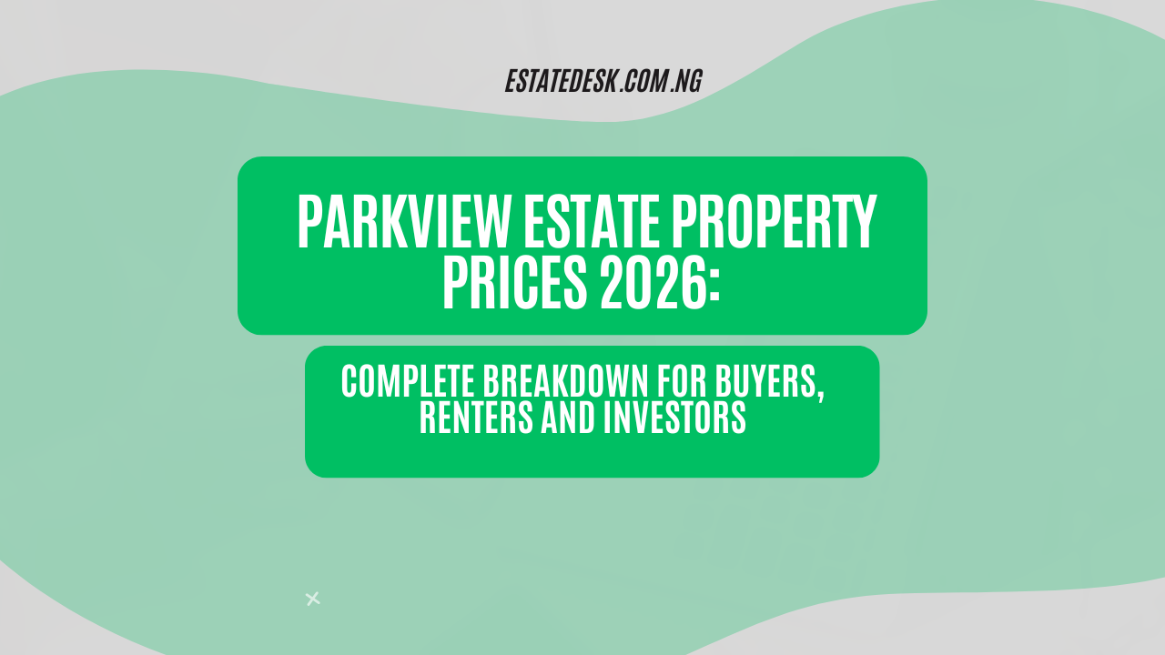 Parkview Estate Property Prices 2026: Complete Breakdown for Buyers, Renters and Investors
