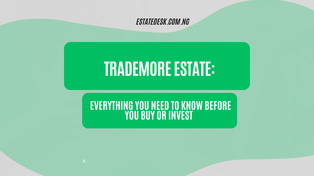 Trademore Estate: Everything You Need to Know Before You Buy or Invest